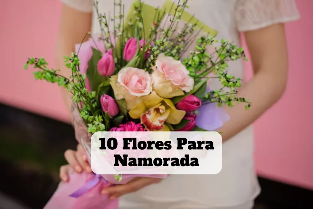 flores para namorada